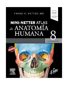 Mini-Netter. Atlas de anatomía humana 8ª Ed.