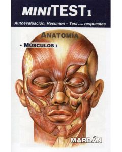 Minitest 1. Anatomía. Músculos I "Autoevaluación, resumen + test con respuestas"