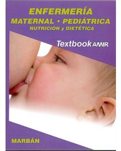 Enfermería Maternal Pediátrica Nutrición Y Dietética