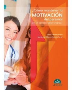 ¿Cómo Mantener La Motivación Del Personal En El Centro Veterinario?