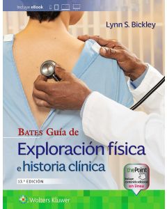 Bates Guía De Exploración Física E Historia Clínica