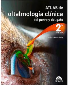 Atlas de Oftalmología Clínica del Perro y del Gato