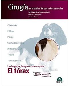 El Tórax. Cirugía en la Clínica de Pequeños Animales