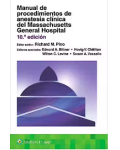 Manual De Procedimientos De Anestesia Clínica Del Massachusetts General Hospital.