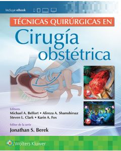 Técnicas Quirúrgicas en Cirugía Obstétrica