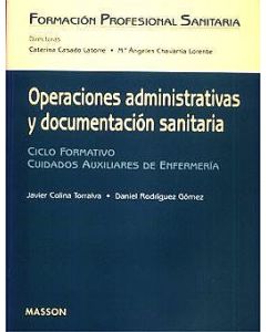 Operaciones Administrativas Y Documentación Sanitaria (Ciclo Formativo Cuidados Auxiliares De Enfermería)
