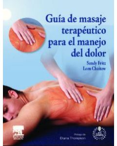 Guia De Masaje Terapeutico Para El Manejo Del Dolor