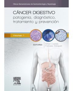 Cáncer Digestivo. Patogenia, Diagnóstico, Tratamiento Y Prevención