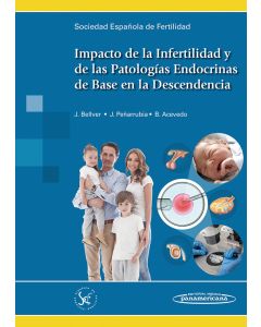 Impacto De La Infertilidad Y De Las Patologías Endocrinas De Base En La Descendencia