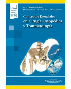 Conceptos Esenciales En Cirugía Ortopédica Y Traumatología