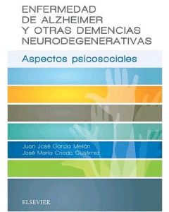 Enfermedad De Alzheimer Y Otras Demencias Neurodegenerativas