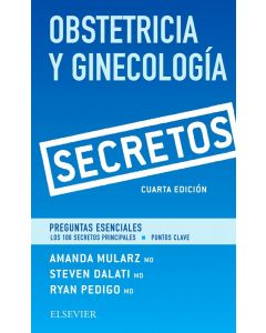 Obstetricia y Ginecología. Secretos