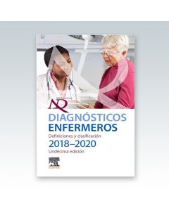 Diagnósticos Enfermeros. Definiciones Y Clasificación. Edición Hispanoamericana. 11ª Edición. 2018 – 2020