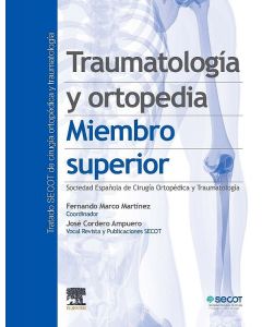 Traumatología Y Ortopedia. Miembro Superior