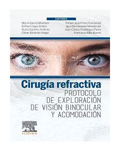Cirugía Refractiva. Protocolo De Exploración De Visión Binocular Y Acomodación