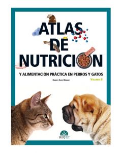 Atlas De Nutrición Y Alimentación Practica En Perros Y Gatos Vol. Ii