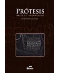 Prótesis. Bases Y Fundamentos