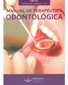 Manual De Terapéutica Odontologica.