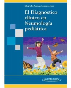 El Diagnóstico Clínico En Neumología Pediátrica