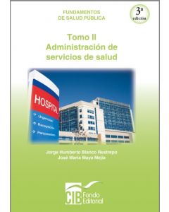 Fundamentos De Salud Publica Administración En Los Servicios De Salud Tomo 2