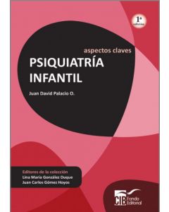 Aspectos Claves: Psiquiatría Infantil