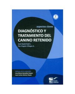 Diagnóstico Y Tratamiento Del Canino Retenido. Aspectos Claves