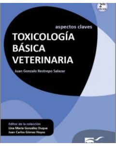 Aspectos Claves: Toxicología Básica Veterinaria