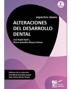 Aspectos Claves: Alteraciones Del Desarrollo Dental