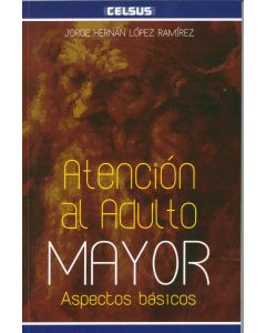 Atención Al Adulto Mayor Aspectos Básicos