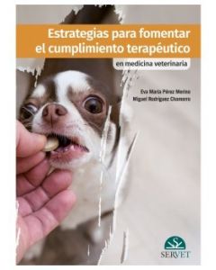 Estrategias Para Fomentar El Cumplimiento Terapéutico En Medicina Veterinaria