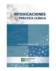 Intoxicaciones En La Práctica Clínica