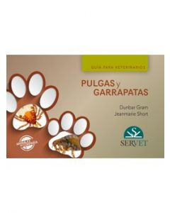 Pulgas Y Garrapatas. Guía Para Veterinarios